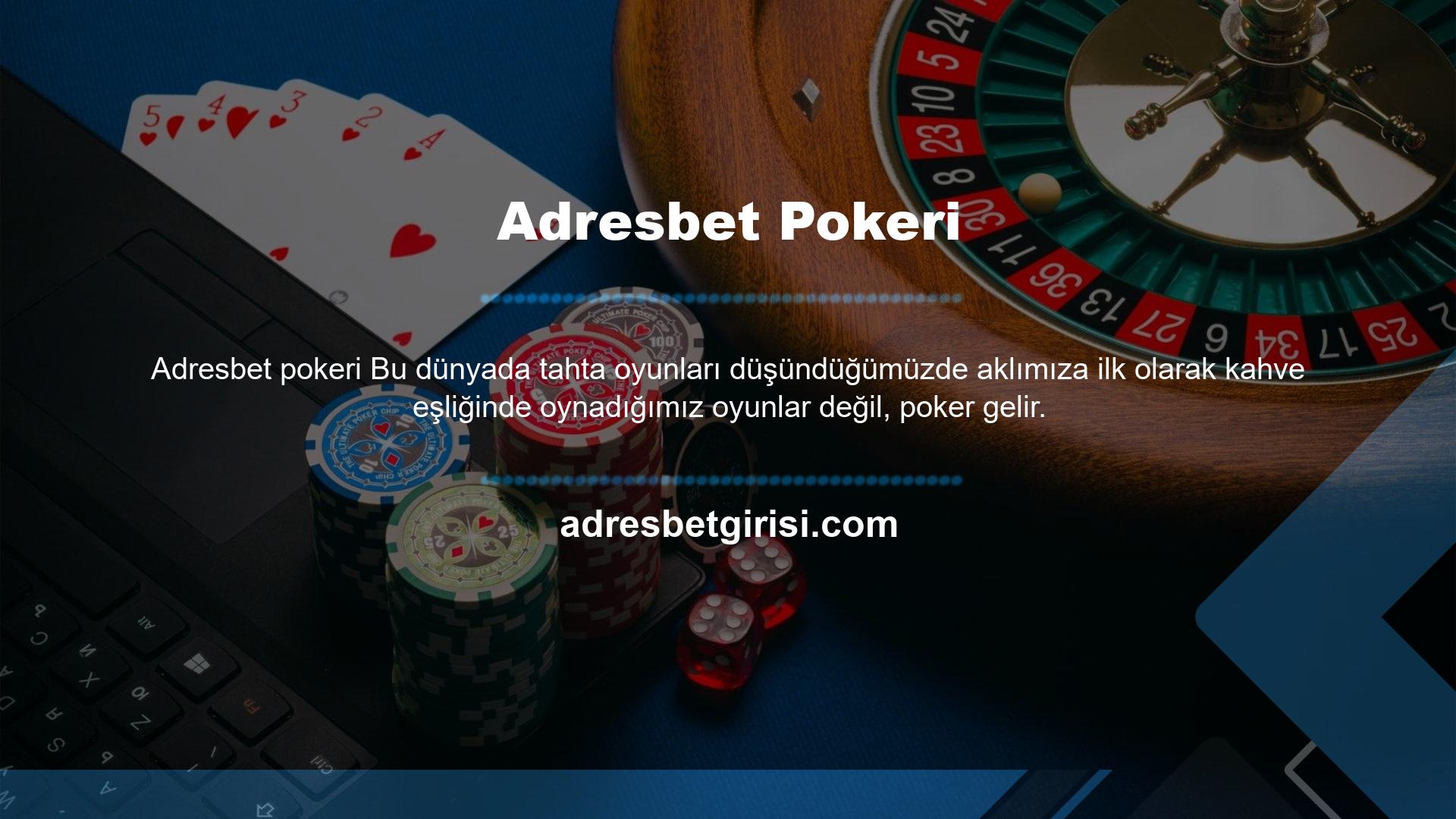 Poker söz konusu olduğunda, Adresbet çok iyi bir zemin oluşturmuştur